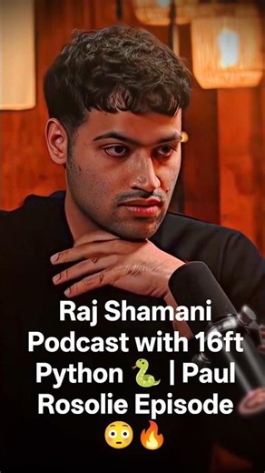 Raj Shamani Podcast with 16ft Python 🐍 | Paul Rosolie Episode 😳🔥 #shorts