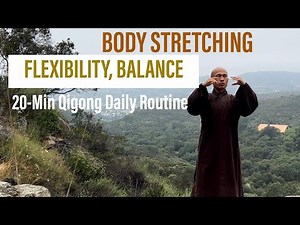 STRETCH for FLEXIBILITY and BALANCE | 20-Minute Qigong Daily Routine