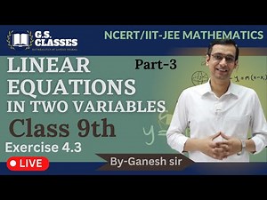 CLASS 9 | EX.- 4.3 | LINEAR EQUATIONS IN TWO VARIABLES | PART-3 | NCERT | NCERT Solutions 2025
