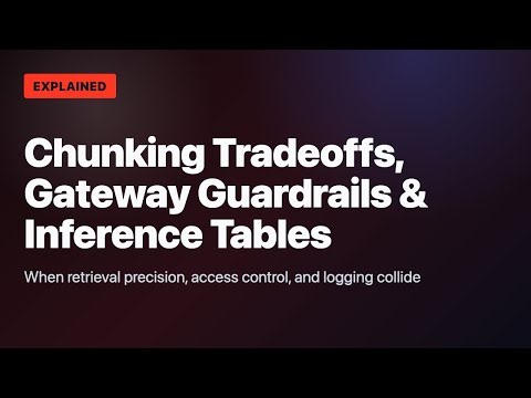 Databricks GenAI Practice #1: Chunking Tradeoffs, AI Gateway Guardrails & Inference Tables