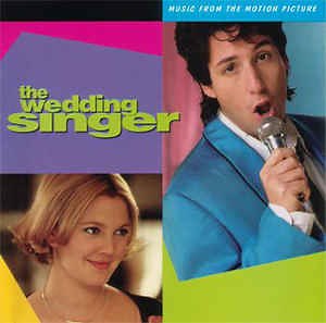 Various - The Wedding Singer (Music From The Motion Picture)