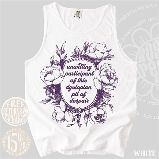 Unwilling Participant of This Dystopian Pit Despair Floral Frame Political Protest Comfort Colors® Sarcastic Gift for Leftist Antifa Tank - Etsy