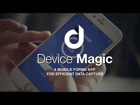Mobile Forms for Your Organization - Device Magic