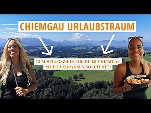 Chiemsee Vacation | THE GUIDE + TIPS | 12 Must-See Destinations You Shouldn't Miss