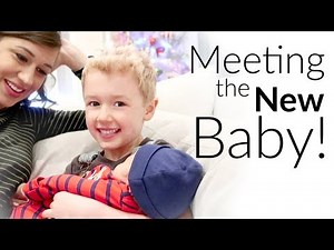Meeting the New Baby!