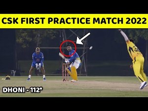 IPL 2022: CSK First Practice Match 2022 | Chennai Super Kings Practice 2022 | MS Dhoni | #CSK2022