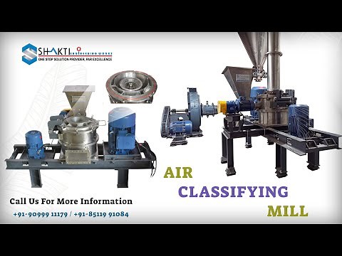 Air Classifying Mill - Shakti Engineering Works - Ahmedabad