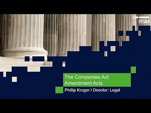 Unpacking the Companies Act Amendment Bill