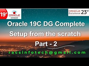 Oracle 19C Data Guard Complete setup from the scratch part-2 From Racsinfotech