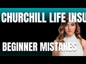 How to Use Churchill Life Insurance UK Properly Beginner Mistakes That Cost You