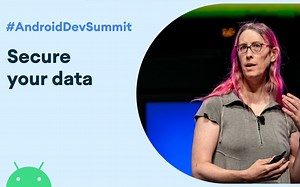 Deep Dive into Encryption and Security (Android Dev Summit '19)
