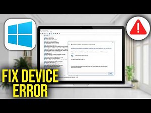 How To Fix This Device Cannot Start Code 10 Error in Windows