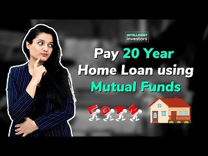 How to repay your home loan faster using Mutual Funds? | Secret way to repay your Home Loan Faster