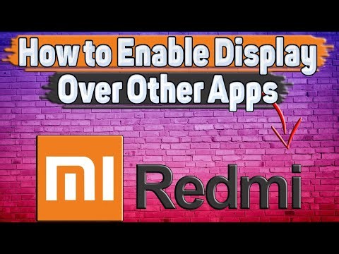 How to Enable Display Over Other Apps on Redmi?