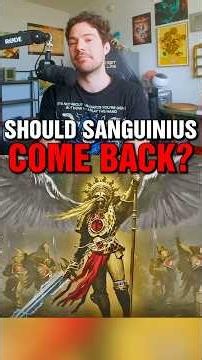 Why Sanguinius Should NEVER Return to Warhammer 40k