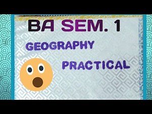 Geography Practical Project BA Semester 1..