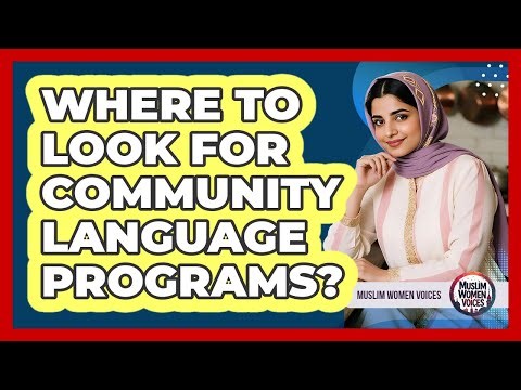 Where To Look For Community Language Programs?