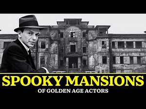 HAUNTED Mansions Of Golden Age Hollywood Celebs