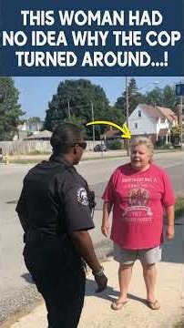 This Woman Had No Idea Why the Cop Turned Around! #shorts