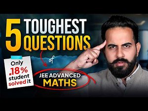 JEE Advanced Maths 💀 | 5 Toughest Questions | Only .18% Could Solve! | Sachin Sir