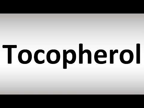 How to Pronounce Tocopherol