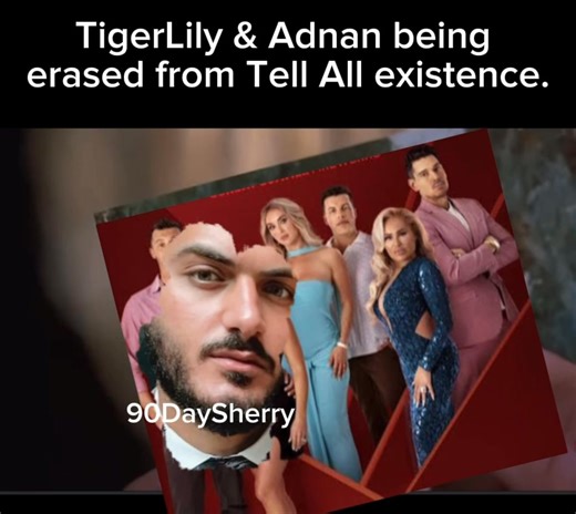 TLC working overtime erasing TigerLily and Adnan from everything including the Tell All. 😬 #90dayfiancehappilyeverafter #fired | 90 Day Sherry