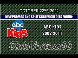 New Promos and Split Screen Credits Foundings: 10-22-2022: ABC Kids 2002-2011