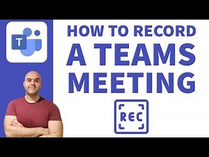 Microsoft Teams Tutorial: How To Record a Microsoft Teams Meeting
