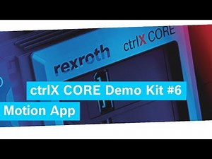 ctrlX Core Demo Kit #6 – Motion App