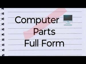 Computer Parts Full Form | Computer Parts Gk | Important Computer parts name full form