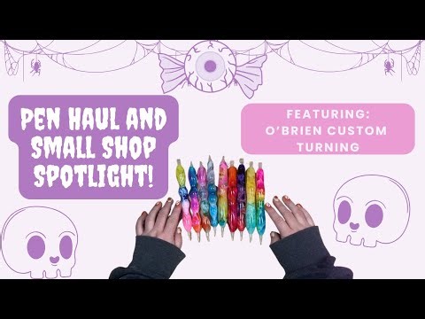 Small Shop Spotlight and Pen Haul! || 9 New Pens and My Collection from O'Brien Custom Turning