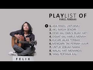 PLAYLIST OF PANCE PONDANG FELIX IRWAN | PRESIDEN COVER INDONESIA