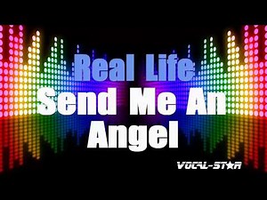 Real Life Send Me An Angel (Karaoke Version) with Lyrics HD Vocal-Star Karaoke