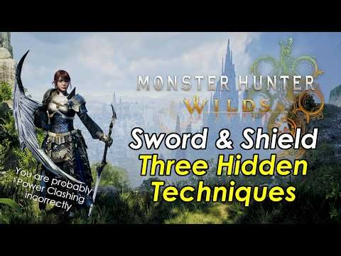 MHWilds - Three Hidden Sword & Shield Techiques