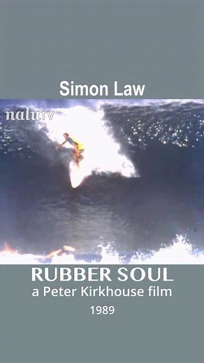 4.6K views · 812 reactions | Simon Law in the 1989 film RUBBERSOUL, a Peter Kirkhouse film. Watch on NaluTV. @tsunamisurfershop @peterpkkirkhouse #australian #surfing #surfmovie #8mm #nalutv #streamonnalu | Nalu TV | Facebook