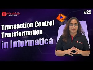 Transaction Control Transformation in Informatica | Informatica Tutorial | MindMajix