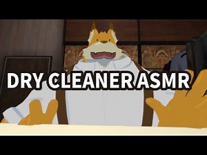 a fox's dry cleaning shop! (ASMR furry roleplay)