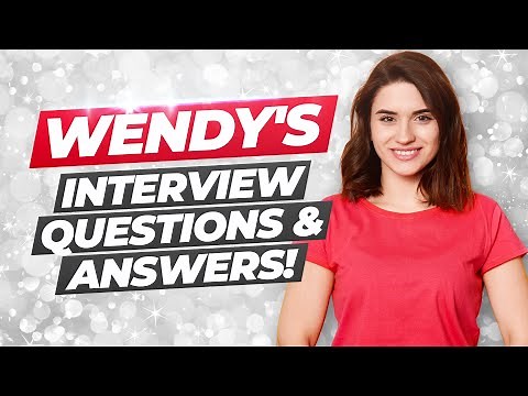 WENDY'S Interview Questions And Answers! (How to GET HIRED at Wendy's!)