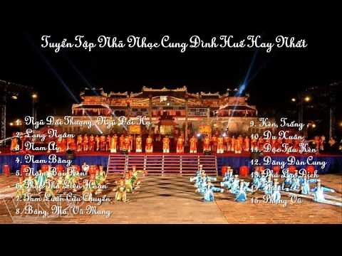 Nhã Nhạc Cung Đình Huế Hay Nhất 2016
