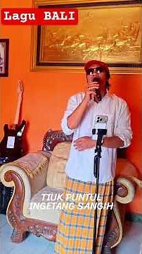 balinese song tiuk puntul ingetang sangih