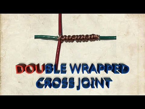 HOW TO SPLICE DOUBLE WRAPPED CROSS JOINT | WIRE SPLICING