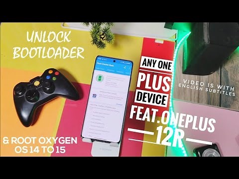 Oxygen OS 15 unlock bootloader and root OnePlus 12 & 12R