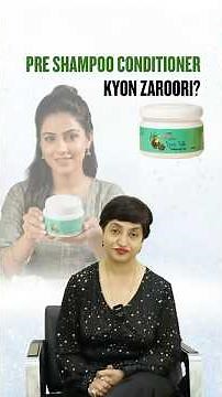 Pre Shampoo Conditioner Kyon Zaroori? | Stop Hair Breakage with Pre-Shampoo Conditioning