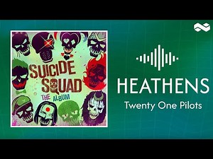 Twenty One Pilots - Heathens (Lyrics)