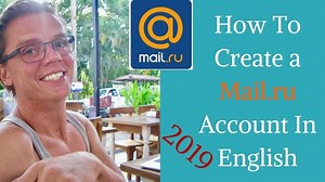 How To Create a Mail ru Account In English - 2019 update!