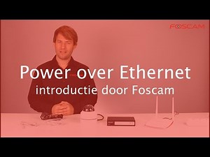 Foscam - wat is POE (Power over Ethernet)