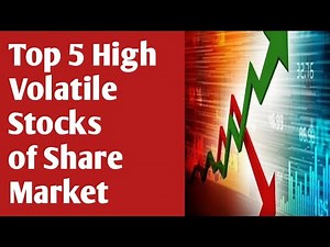 Top 5 High Volatility Stocks of Share Market | Best Stocks For Intraday and Short Term Trading