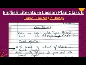 English Literature Lesson Plan Class 6 | Topic-The Magic Things | B.Ed | B.El.Ed | B.T.C | D.El.Ed
