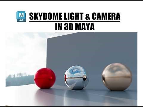 CLASS -18 SKYDOME LIGHT,CAMERA|#autodeskmaya#skydomelight#camera#hdri|lighting#beginnersmaya|#render