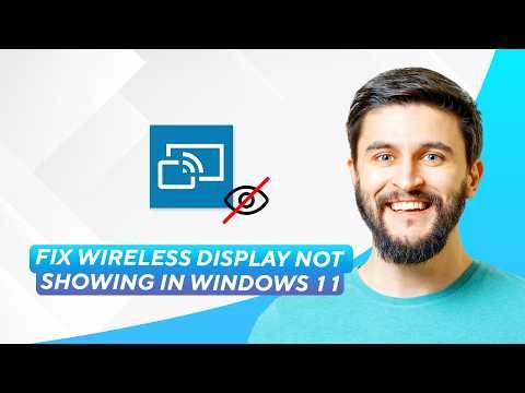 Fix Wireless Display Not Showing In Windows 11 (2026) Full Guide!